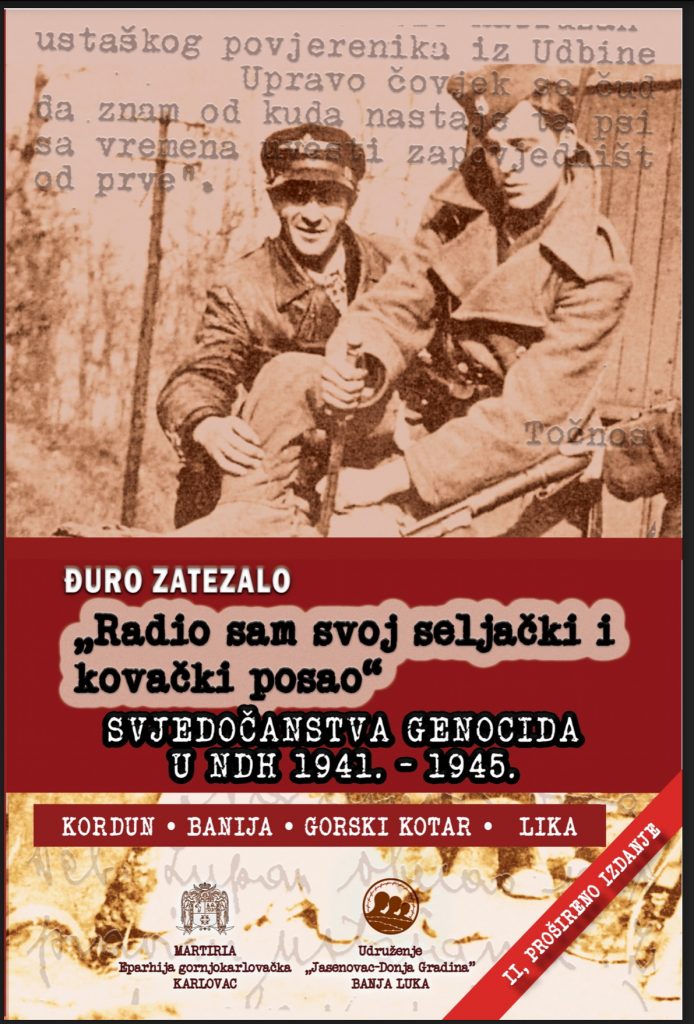 Naslovna strana knjige – Đuro Zatezalo: „Radio sam svoj seljački i kovački posao” – SVJEDOČANSTVA GENOCIDA U NDH 1941. – 1945. II dopunjeno izdanje