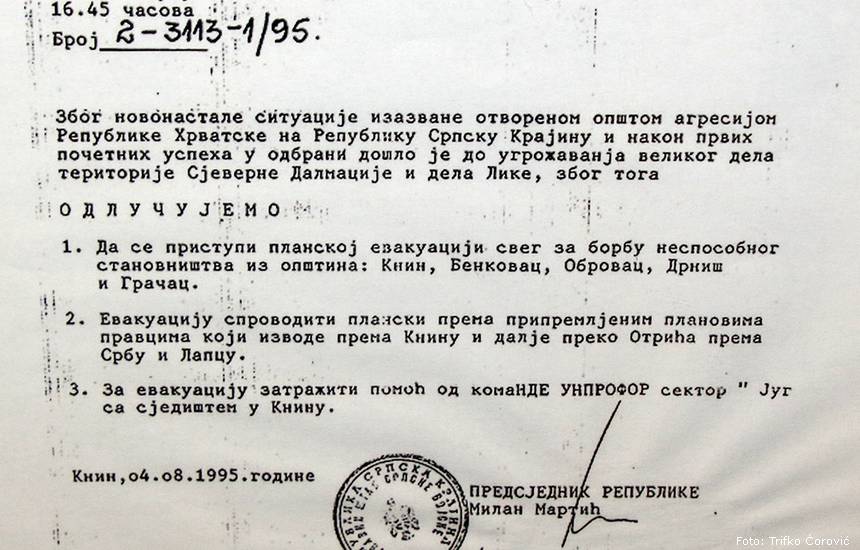 posljednja odluka Glavnog Štaba Srpske vojske Krajine donijeta u Kninu 4. avgusta 1995. godine u 16.45 kojom je izdata naredba o evakuaciji stanovništva